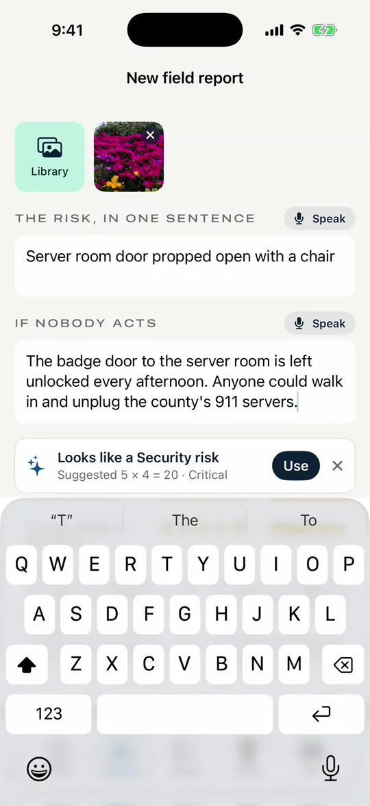A new field report: a photo, the risk in one sentence, what happens if nobody acts, and a suggestion that it looks like a Security risk scoring 5 by 4, Critical